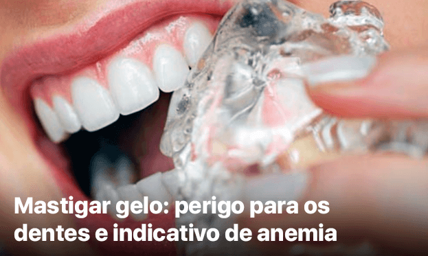 Mastigar gelo: perigo para os dentes e indicativo de anemia
