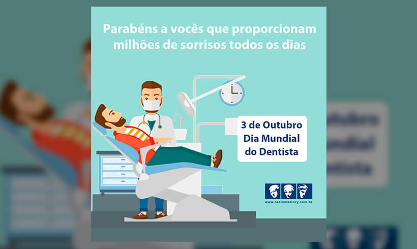 3 de Outubro Dia Mundial do Dentista