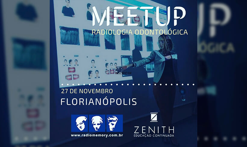 MEETUP Radiologia Odontológica 27 de novembro Florianópolis